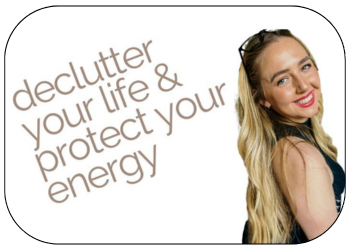 declutter your life & protect your energy with Lakin Hunter