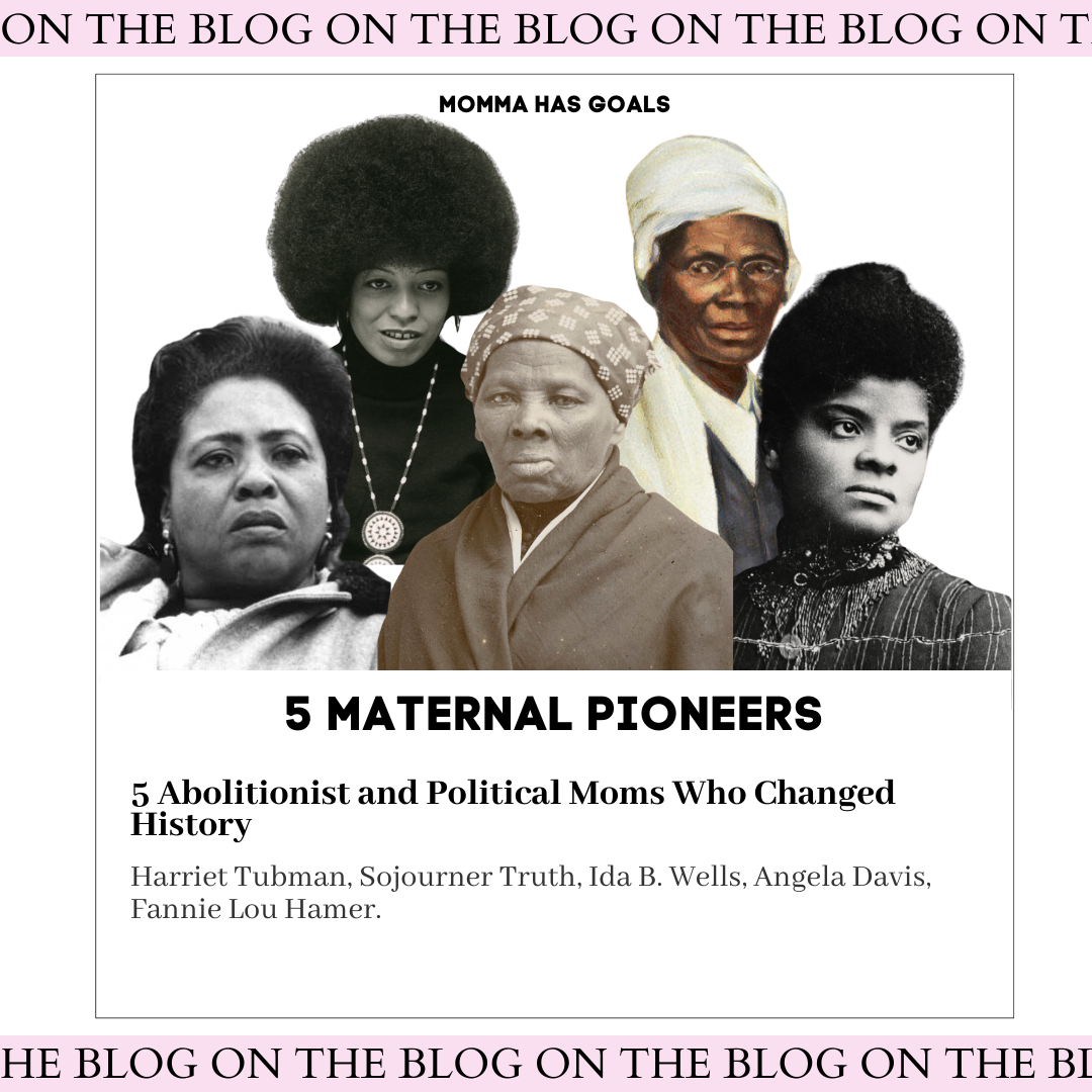 Maternal Pioneers: 5 Abolitionist and Political Moms Who Changed History